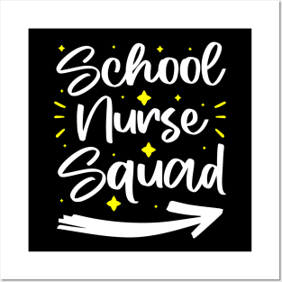 School Nurse Squad - Funny Student And Teacher Nurse Quote Posters and Art